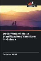 Determinanti Della Pianificazione Familiare in Guinea
