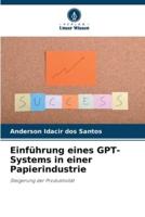 Einführung Eines GPT-Systems in Einer Papierindustrie
