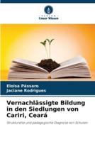 Vernachlässigte Bildung in Den Siedlungen Von Cariri, Ceará