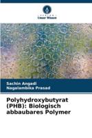Polyhydroxybutyrat (PHB)