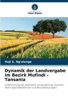 Dynamik Der Landvergabe Im Bezirk Mufindi - Tansania