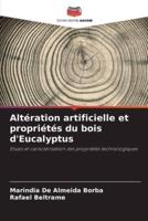 Altération Artificielle Et Propriétés Du Bois d'Eucalyptus