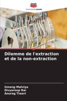 Dilemme De L'extraction Et De La Non-Extraction