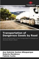 Transportation of Dangerous Goods by Road