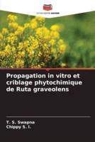 Propagation in Vitro Et Criblage Phytochimique De Ruta Graveolens