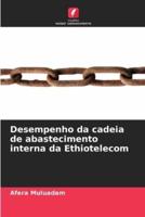 Desempenho Da Cadeia De Abastecimento Interna Da Ethiotelecom