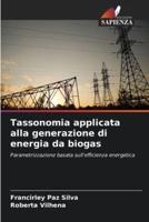 Tassonomia Applicata Alla Generazione Di Energia Da Biogas