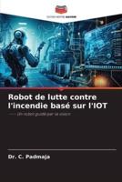 Robot De Lutte Contre L'incendie Basé Sur l'IOT