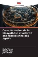 Caractérisation De La Biosynthèse Et Activité Antimicrobienne Des AgNPs