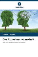 Die Alzheimer-Krankheit