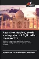 Realismo Magico, Storia E Allegoria in I Figli Della Mezzanotte
