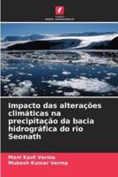 Impacto Das Alterações Climáticas Na Precipitação Da Bacia Hidrográfica Do Rio Seonath