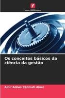 Os Conceitos Básicos Da Ciência Da Gestão