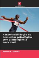 Responsabilização Do Bem-Estar Psicológico Com a Inteligência Emocional