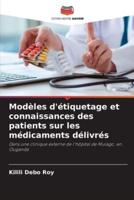 Modèles D'étiquetage Et Connaissances Des Patients Sur Les Médicaments Délivrés