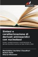 Sintesi E Caratterizzazione Di Derivati Aminoacidici Con Nucleobasi