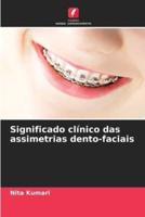 Significado Clínico Das Assimetrias Dento-Faciais