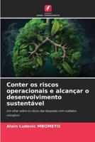 Conter Os Riscos Operacionais E Alcançar O Desenvolvimento Sustentável