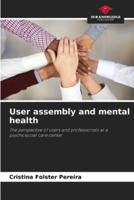 User Assembly and Mental Health