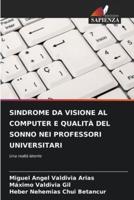 Sindrome Da Visione Al Computer E Qualità Del Sonno Nei Professori Universitari