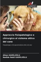 Approccio Fisiopatologico E Chirurgico Al Sistema Ottico Del Cane