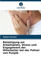 Belästigung Am Arbeitsplatz, Stress Und Engagement Der Mitarbeiter Bei Der Polizei Von Punjab