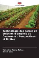 Technologie Des Serres Et Création D'emplois Au Cameroun