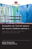 Évaluation De L'extrait Aqueux De L'écorce d'Allium Sativum L.