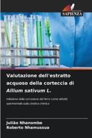 Valutazione Dell'estratto Acquoso Della Corteccia Di Allium Sativum L.