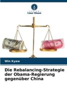 Die Rebalancing-Strategie Der Obama-Regierung Gegenüber China