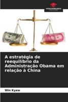 A Estratégia De Reequilíbrio Da Administração Obama Em Relação À China
