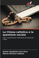 La Chiesa Cattolica E La Questione Sociale
