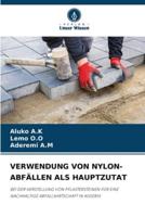 Verwendung Von Nylon-Abfällen ALS Hauptzutat