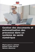 Gestion Des Documents Et Automatisation Des Processus Dans Un Système De Santé Numérique