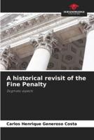 A Historical Revisit of the Fine Penalty
