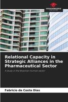 Relational Capacity in Strategic Alliances in the Pharmaceutical Sector