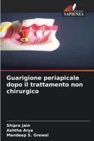 Guarigione Periapicale Dopo Il Trattamento Non Chirurgico