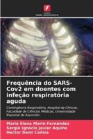 Frequência Do SARS-Cov2 Em Doentes Com Infeção Respiratória Aguda