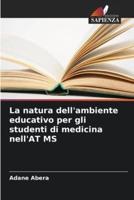 La Natura Dell'ambiente Educativo Per Gli Studenti Di Medicina nell'AT MS