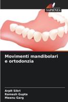 Movimenti Mandibolari E Ortodonzia