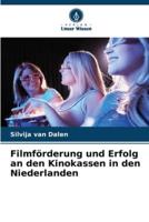 Filmförderung Und Erfolg an Den Kinokassen in Den Niederlanden