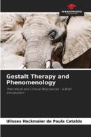Gestalt Therapy and Phenomenology
