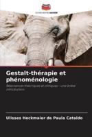 Gestalt-Thérapie Et Phénoménologie