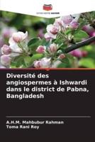 Diversité Des Angiospermes À Ishwardi Dans Le District De Pabna, Bangladesh