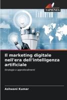 Il Marketing Digitale Nell'era Dell'intelligenza Artificiale