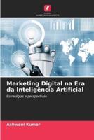 Marketing Digital Na Era Da Inteligência Artificial