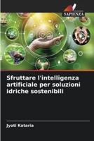 Sfruttare L'intelligenza Artificiale Per Soluzioni Idriche Sostenibili