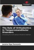The Role of Orthodontics in Temporomandibular Disorders