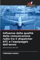 Influenza Della Qualità Della Comunicazione Radio Tra Il Dispatcher ATC E L'equipaggio Dell'aereo