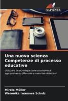 Una Nuova Scienza Competenze Di Processo Educative